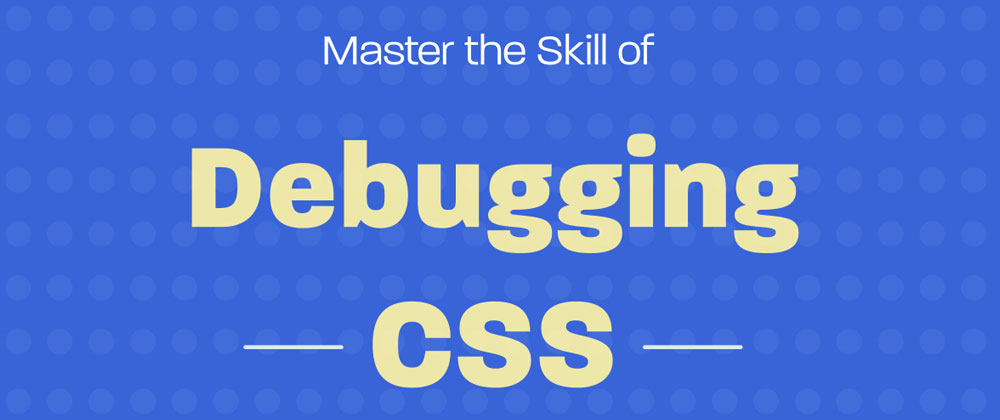 Cover for Debugging CSS